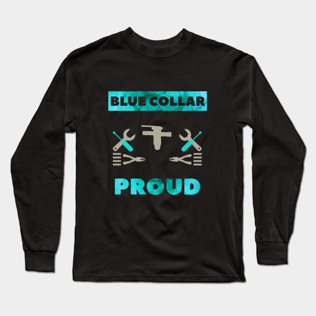 Blue Collar Proud Hvac Txv Long Sleeve T-Shirt by The Hvac Gang